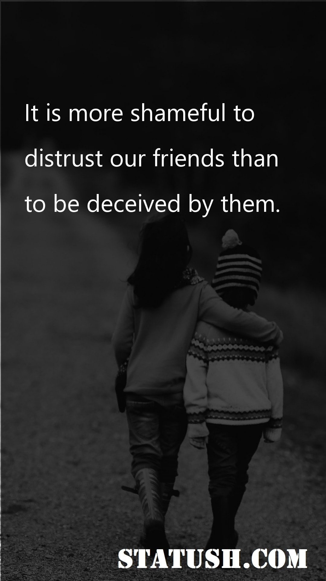 It is more shameful to Friendship Quotes at statush.com