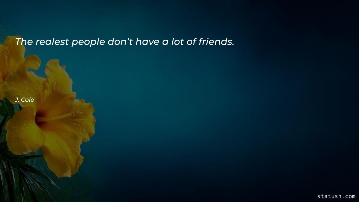 The realest people don’t have