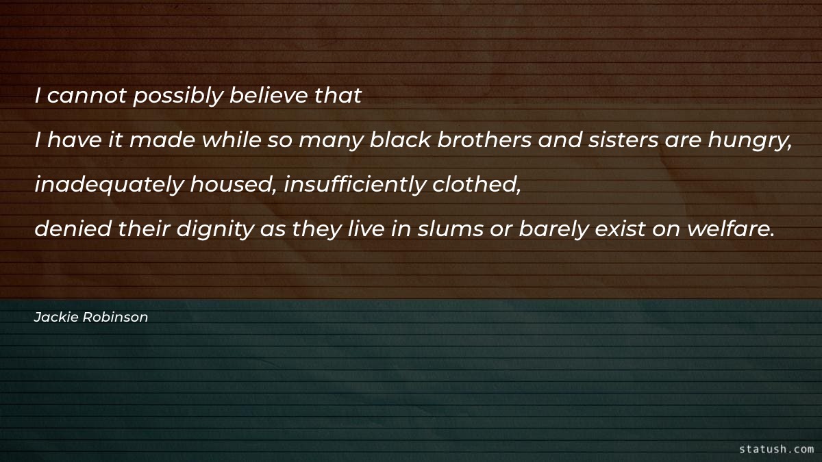 I cannot possibly believe that I have it Motivational Quotes at statush.com