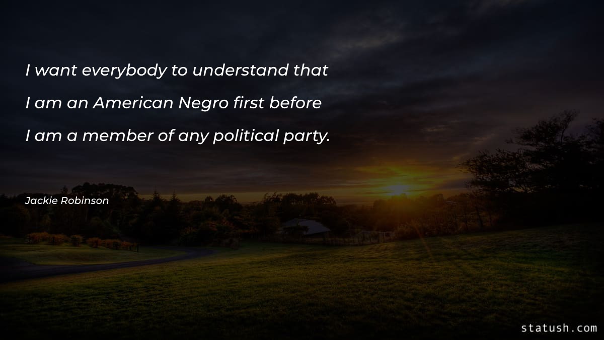 I want everybody to understand Politics Quotes at statush.com