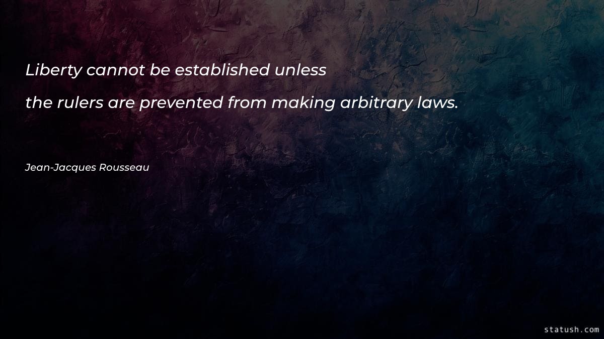 Liberty cannot be established unless