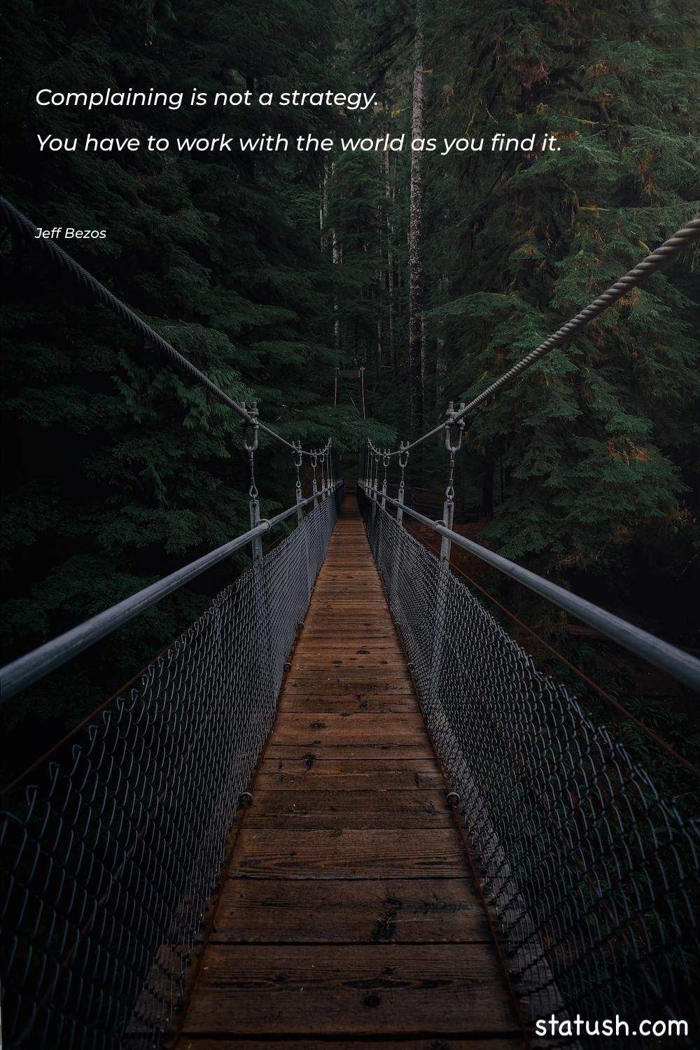 Complaining is not a strategy - Motivational Quotes at statush.com