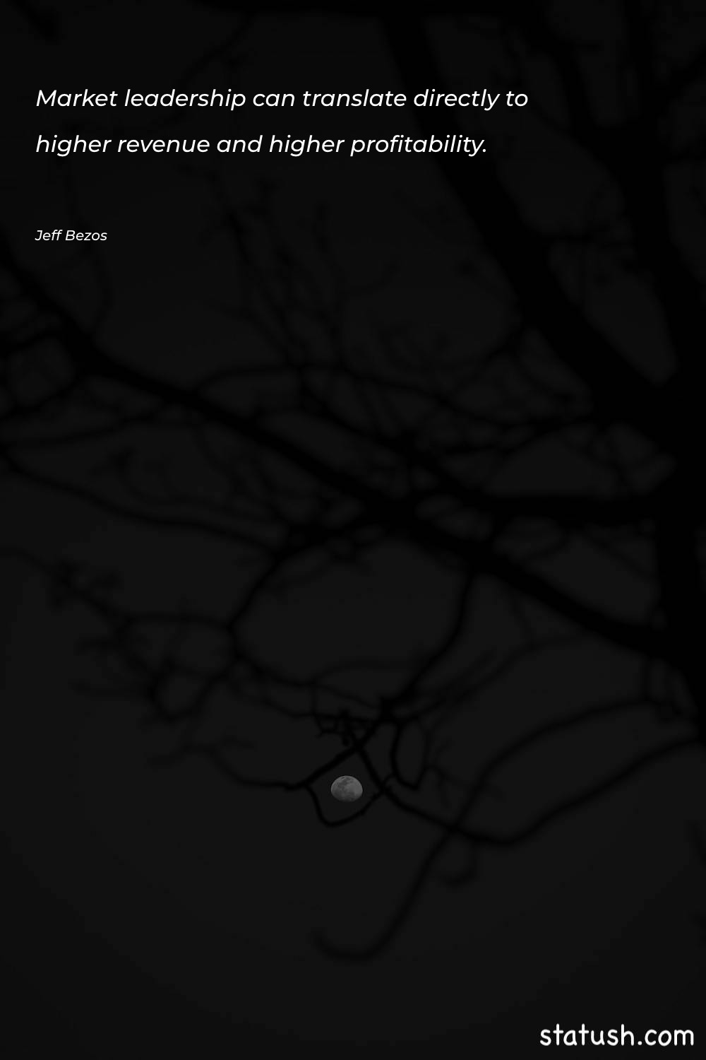 Market leadership can translate directly - Motivational Quotes at statush.com