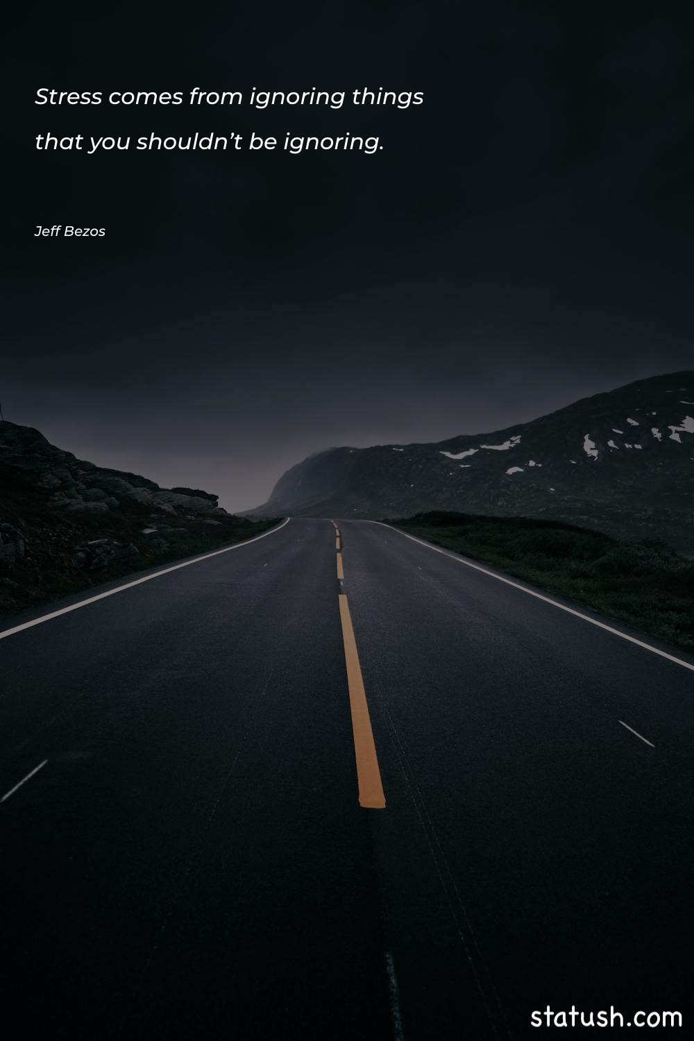 Stress comes from ignoring things