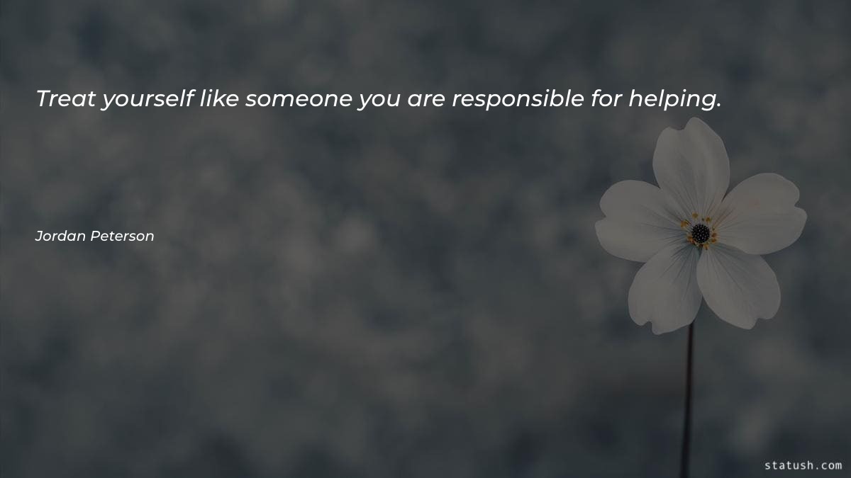 Treat yourself like someone you