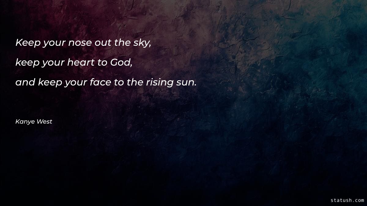 Keep your nose out the