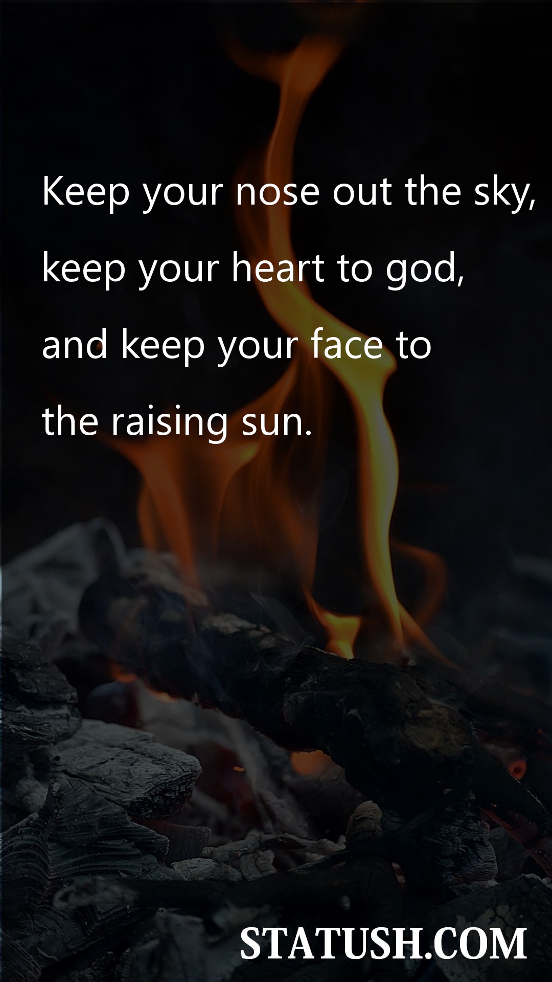 Keep your nose out the sky - Lord Quotes at statush.com