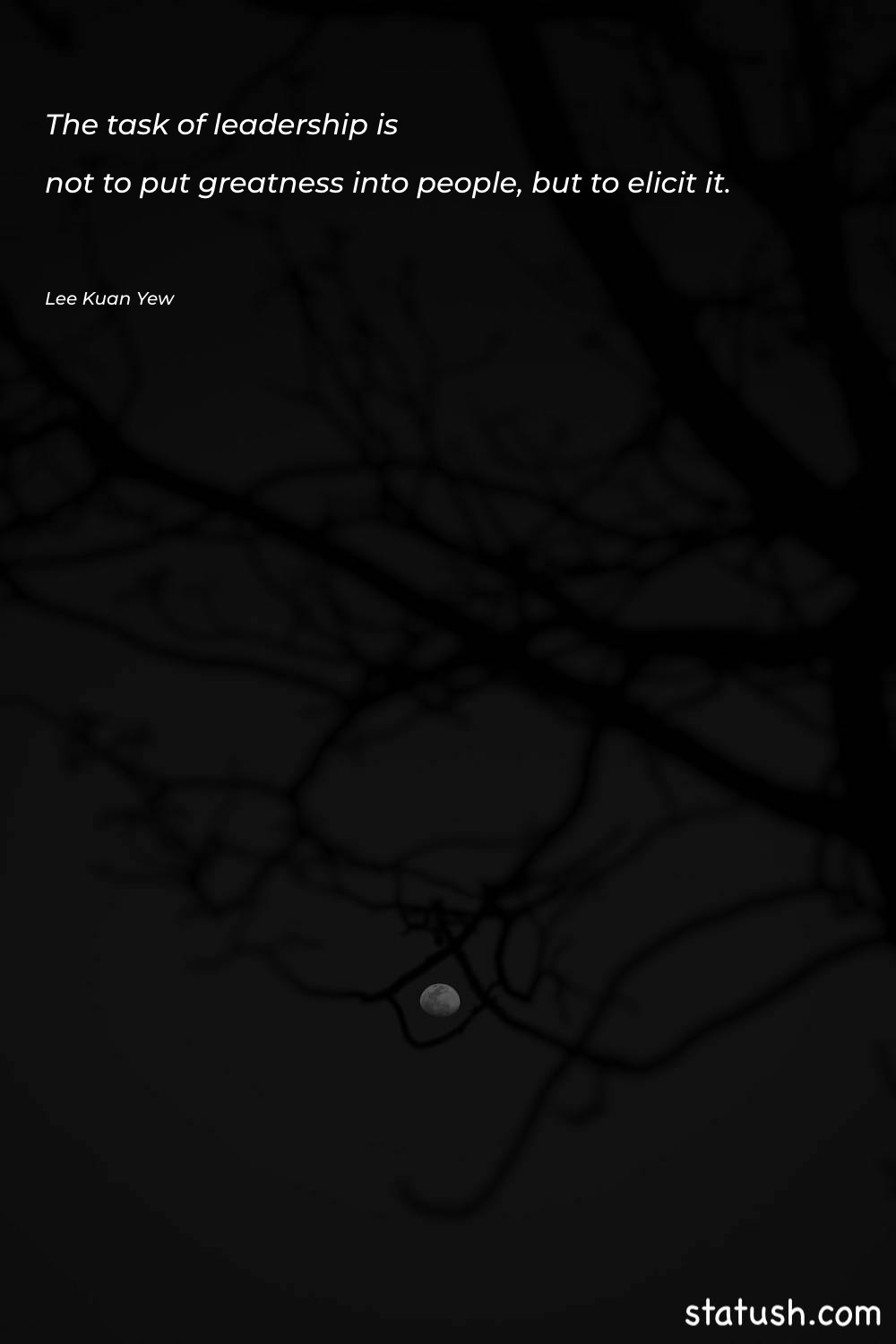 The task of leadership is