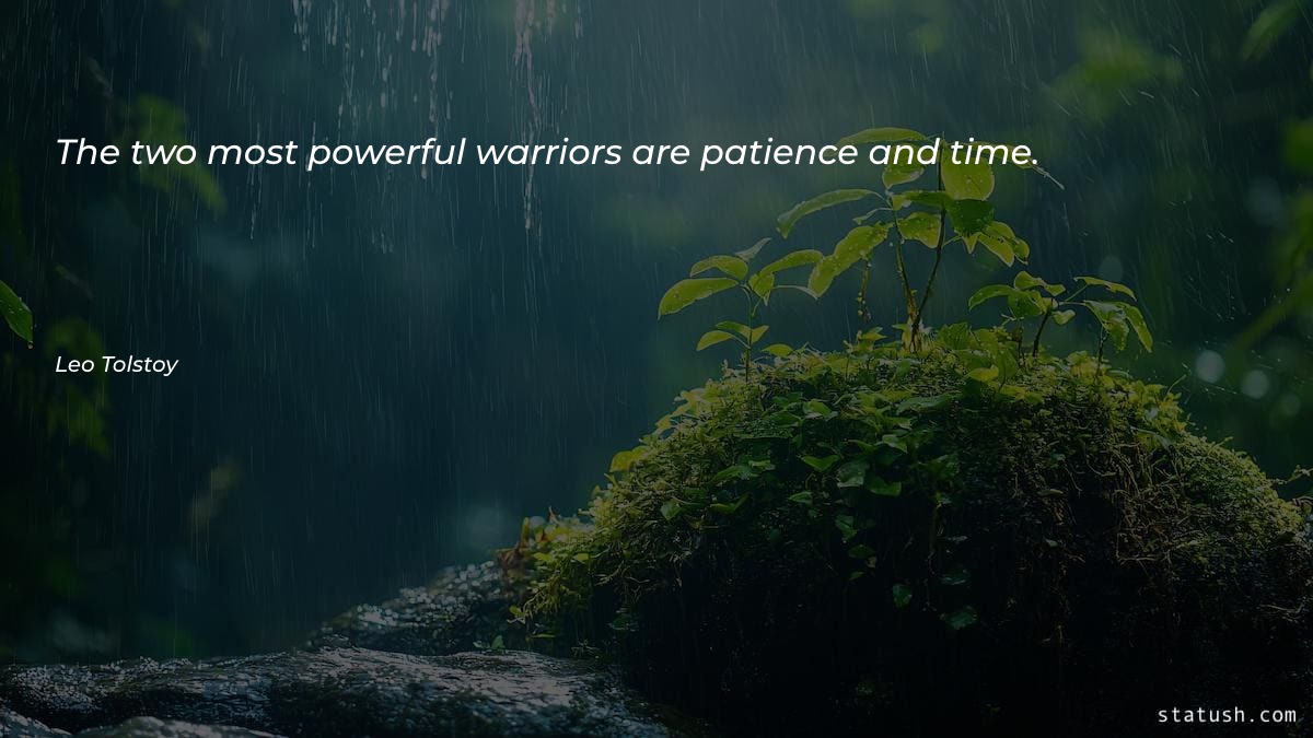 The two most powerful warriors Motivational Quotes at statush.com