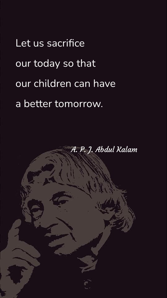 Let us sacrifice our today - Society Quotes at statush.com