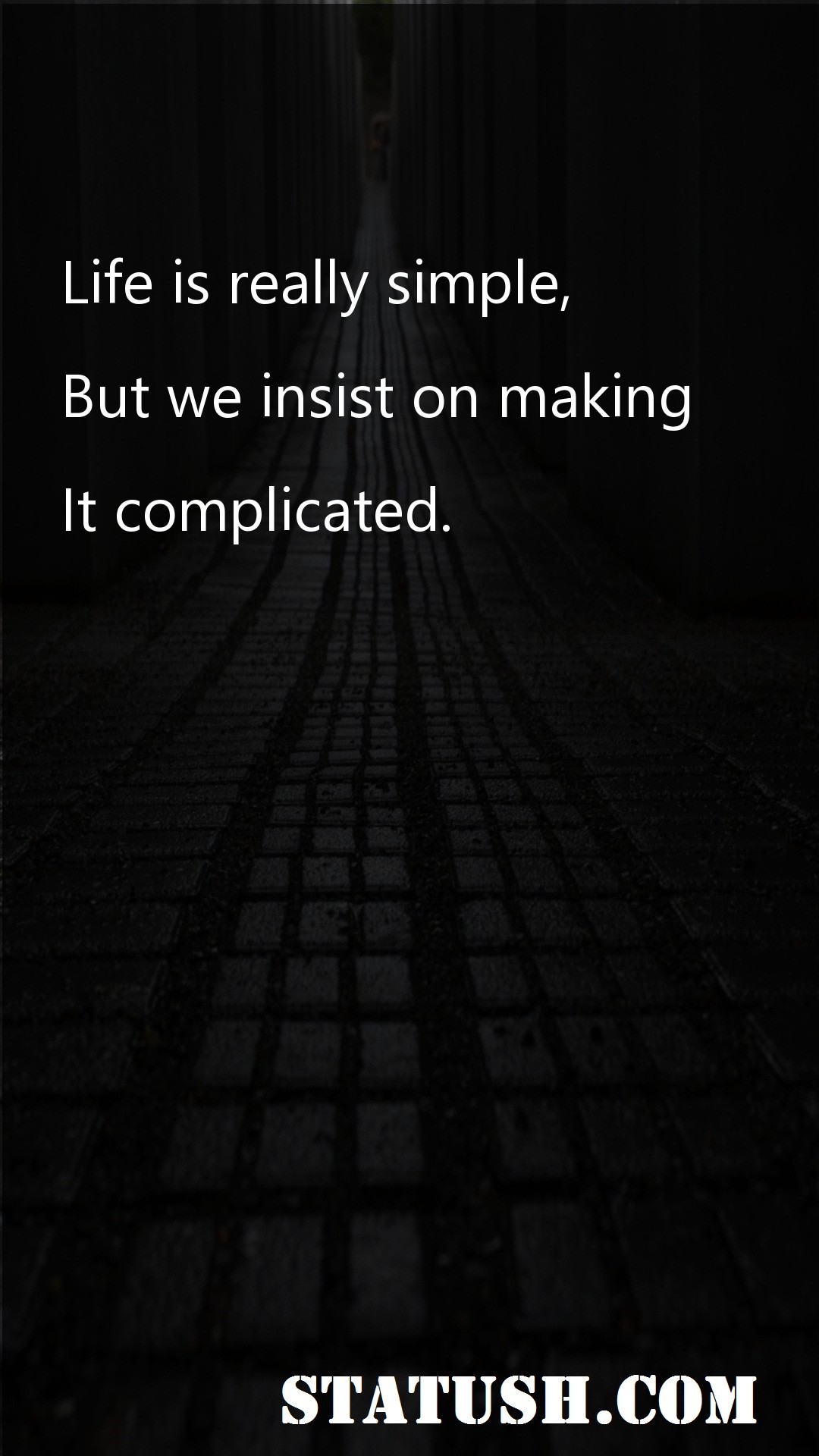 Life is really simple Life Quotes at statush.com