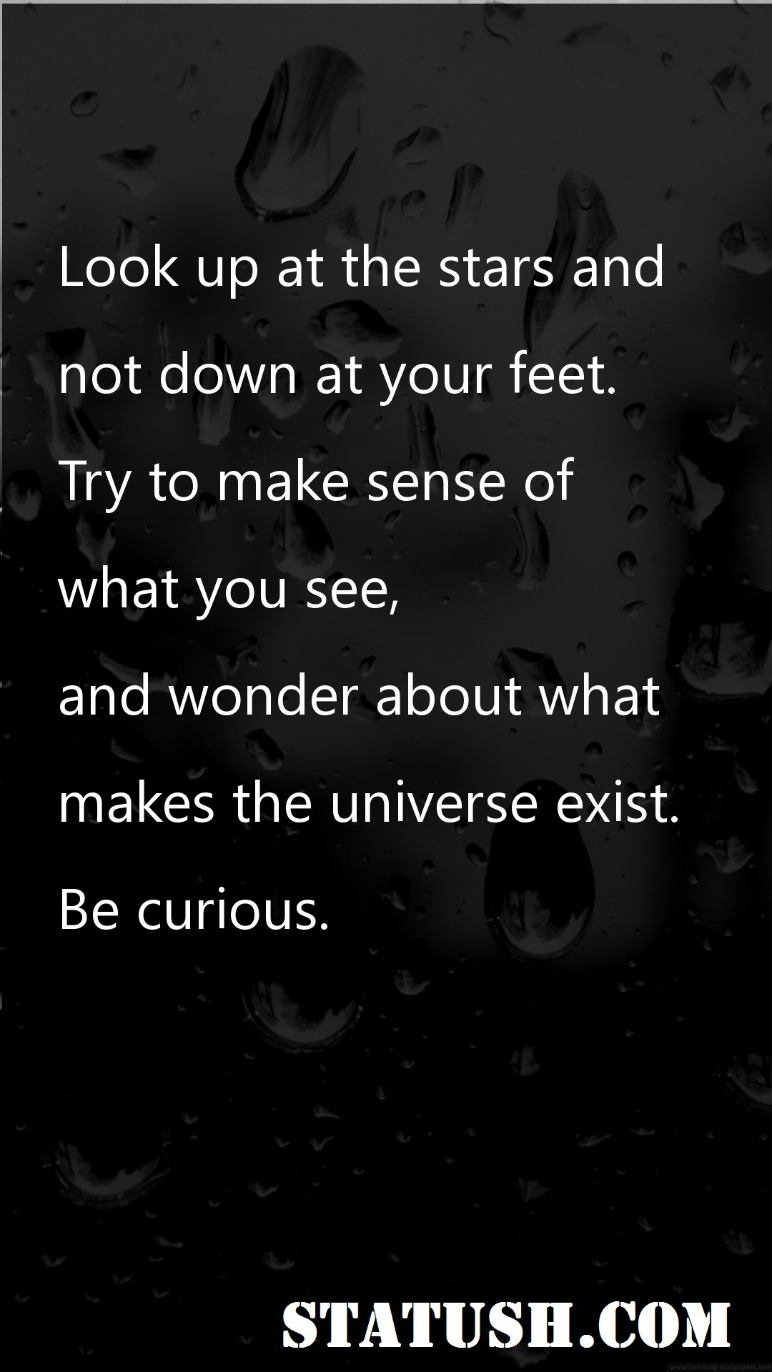 Look up at the stars and - Motivational Quotes at statush.com