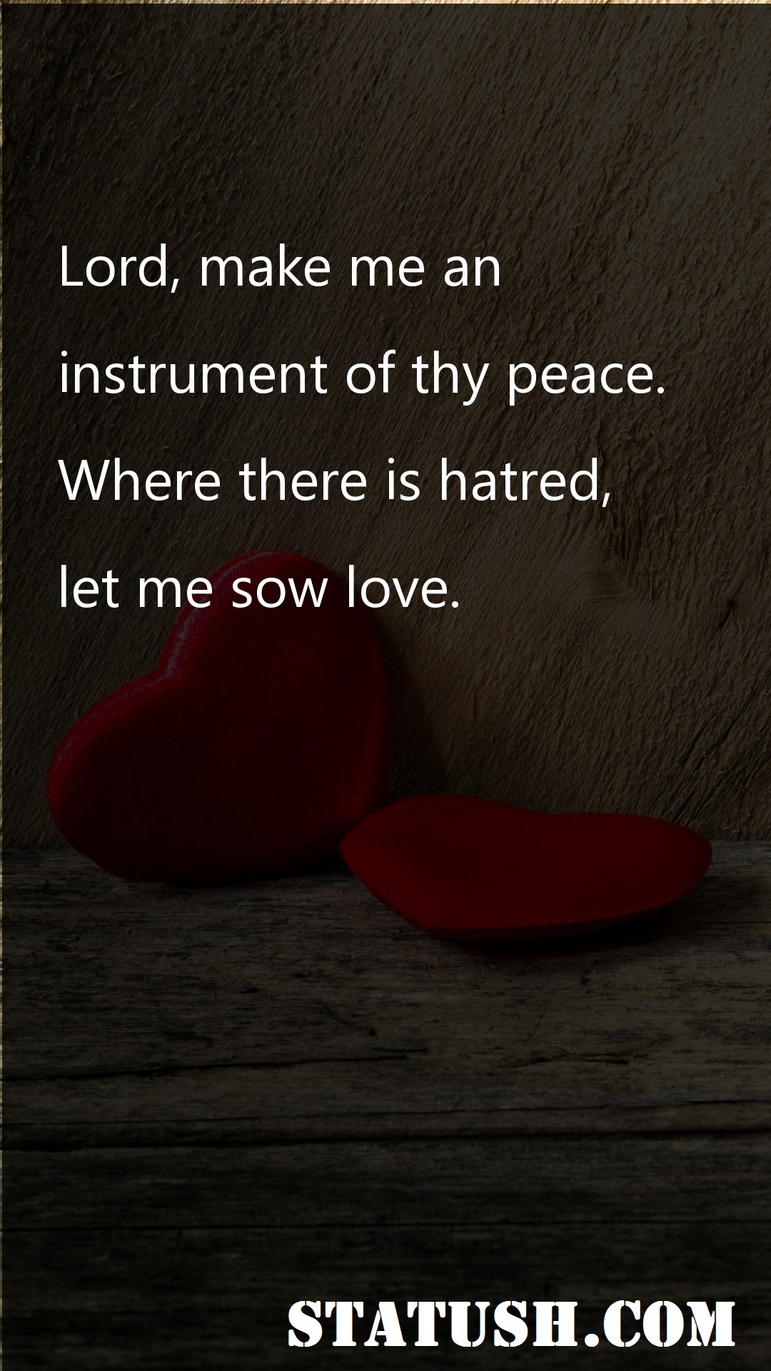 Lord make me an - Love Quotes at statush.com