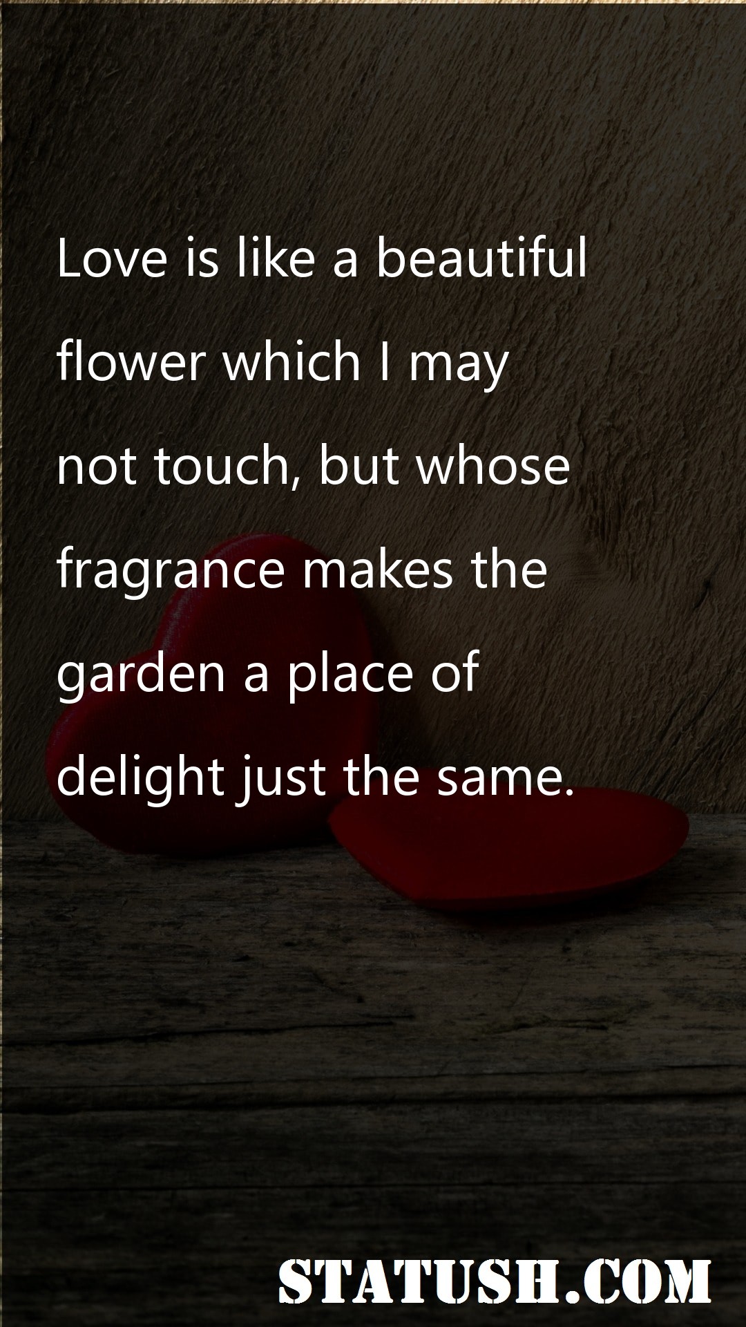 Love is like a beautiful flower - Love Quotes at statush.com