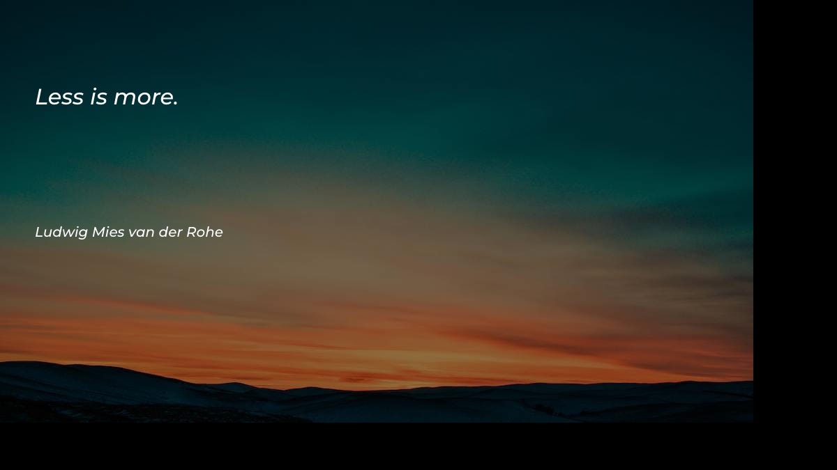 Less is more Motivational Quotes at statush.com