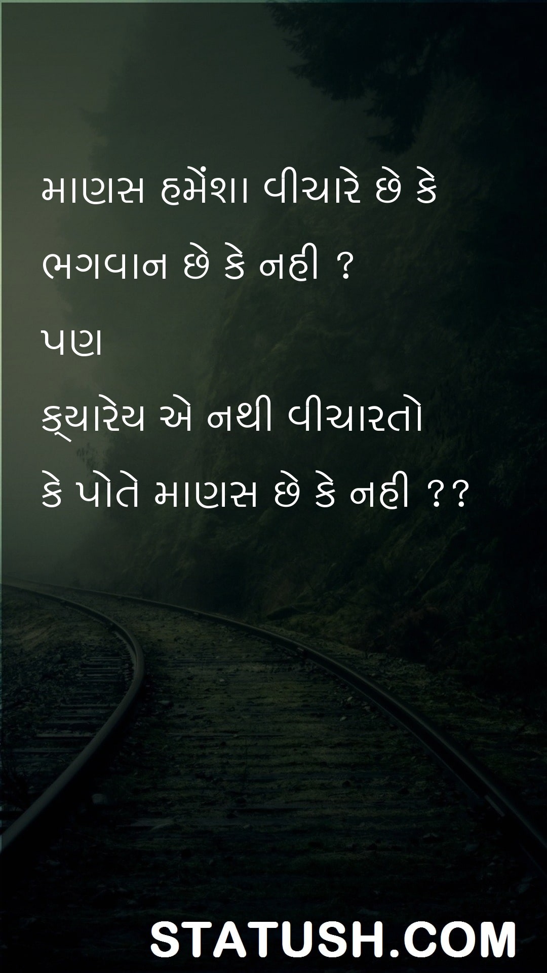 Man always thinks that Is there a God or not - Gujarati Quotes at statush.com