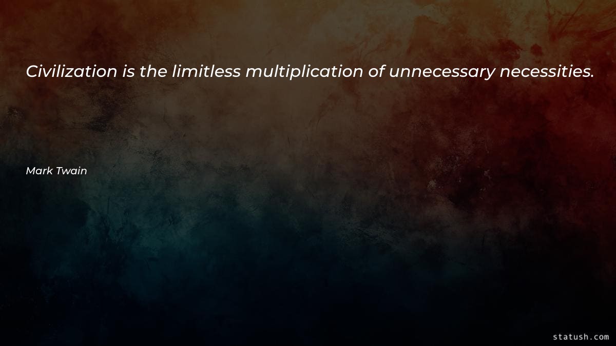 Civilization is the limitless Motivational Quotes at statush.com