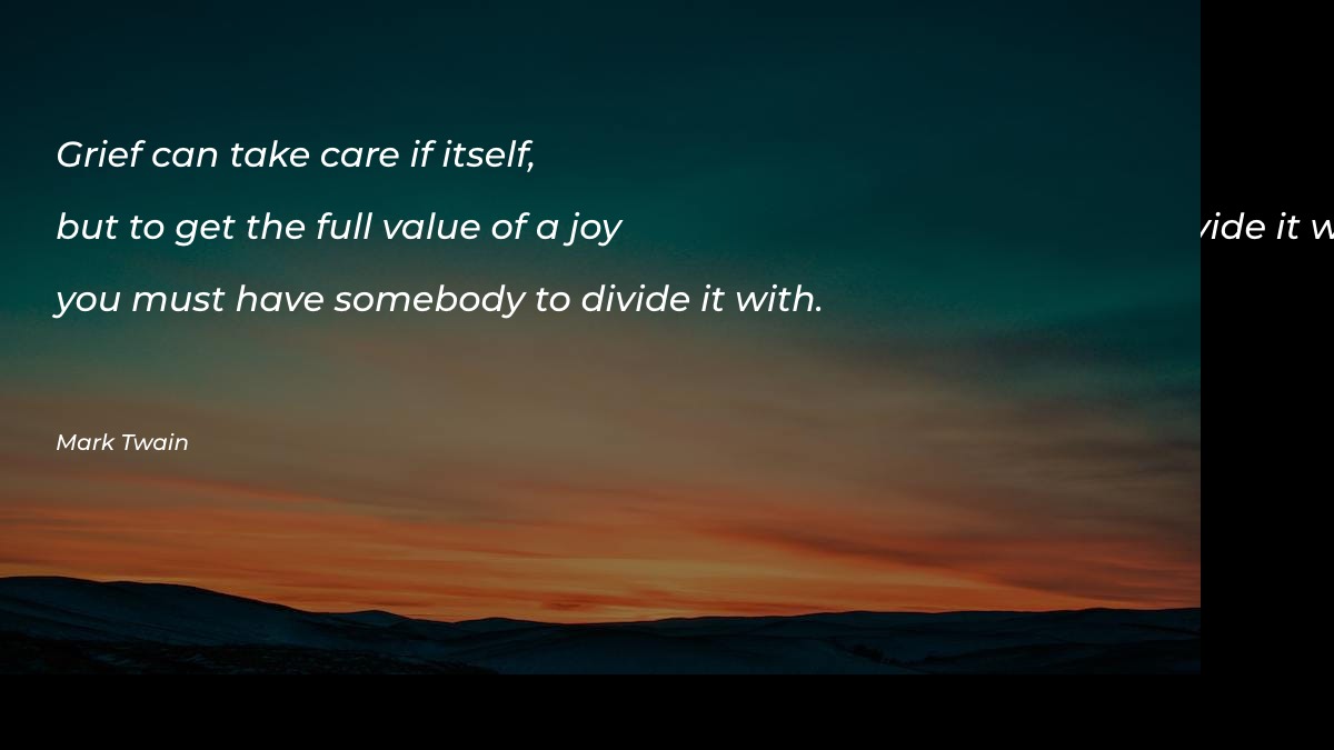 Grief can take care if itself