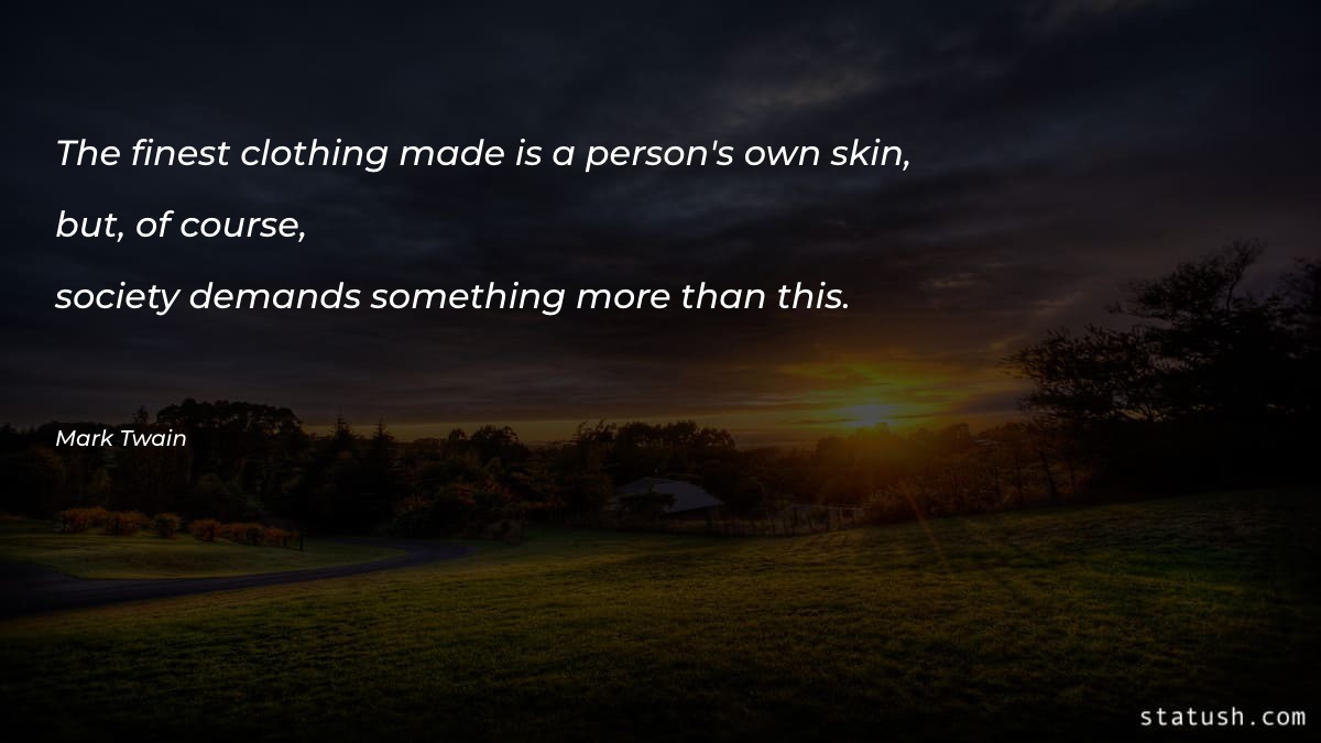 The finest clothing made Motivational Quotes at statush.com