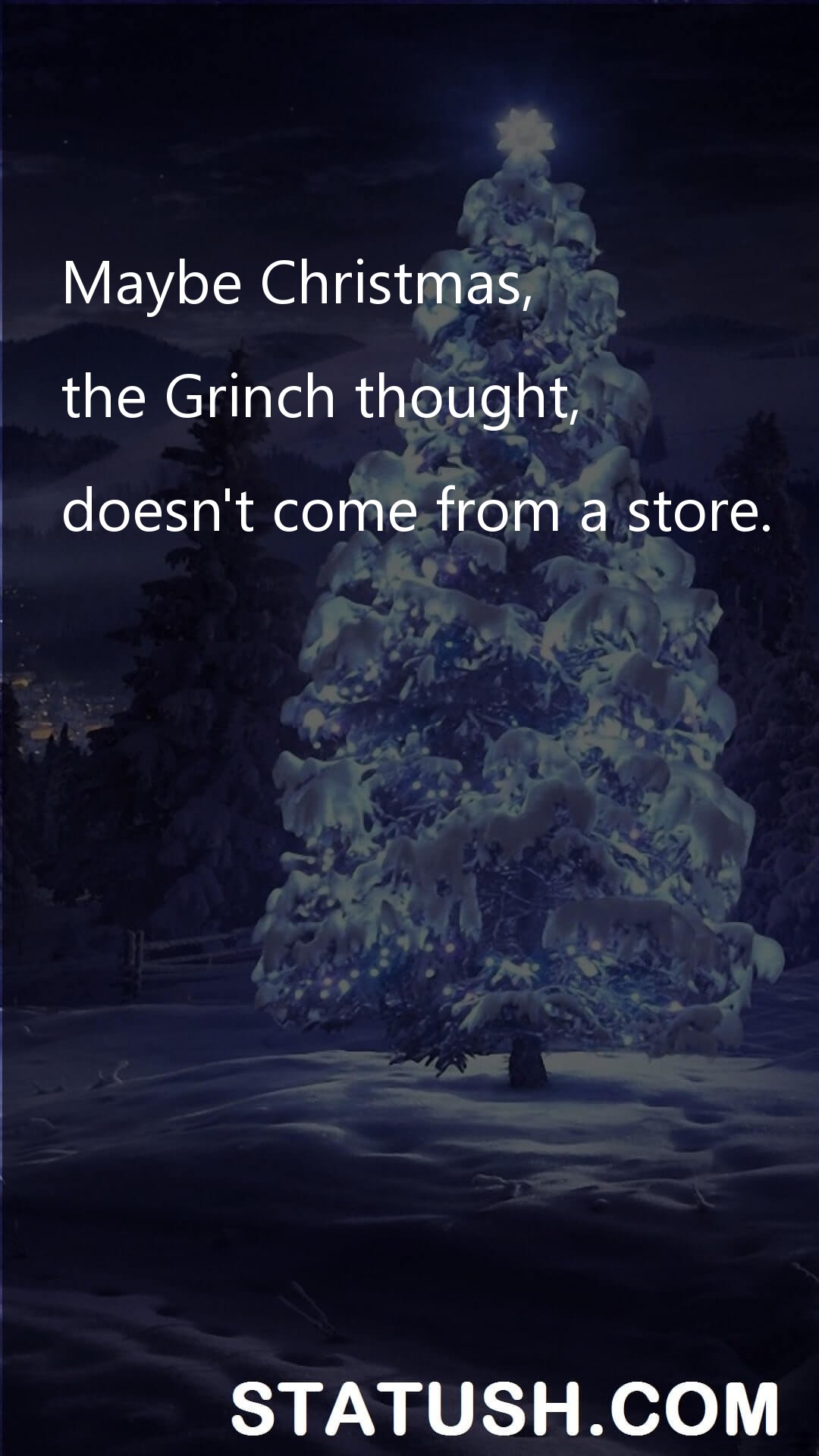 Maybe Christmas - Happy Christmas Day - Christmas Quotes at statush.com