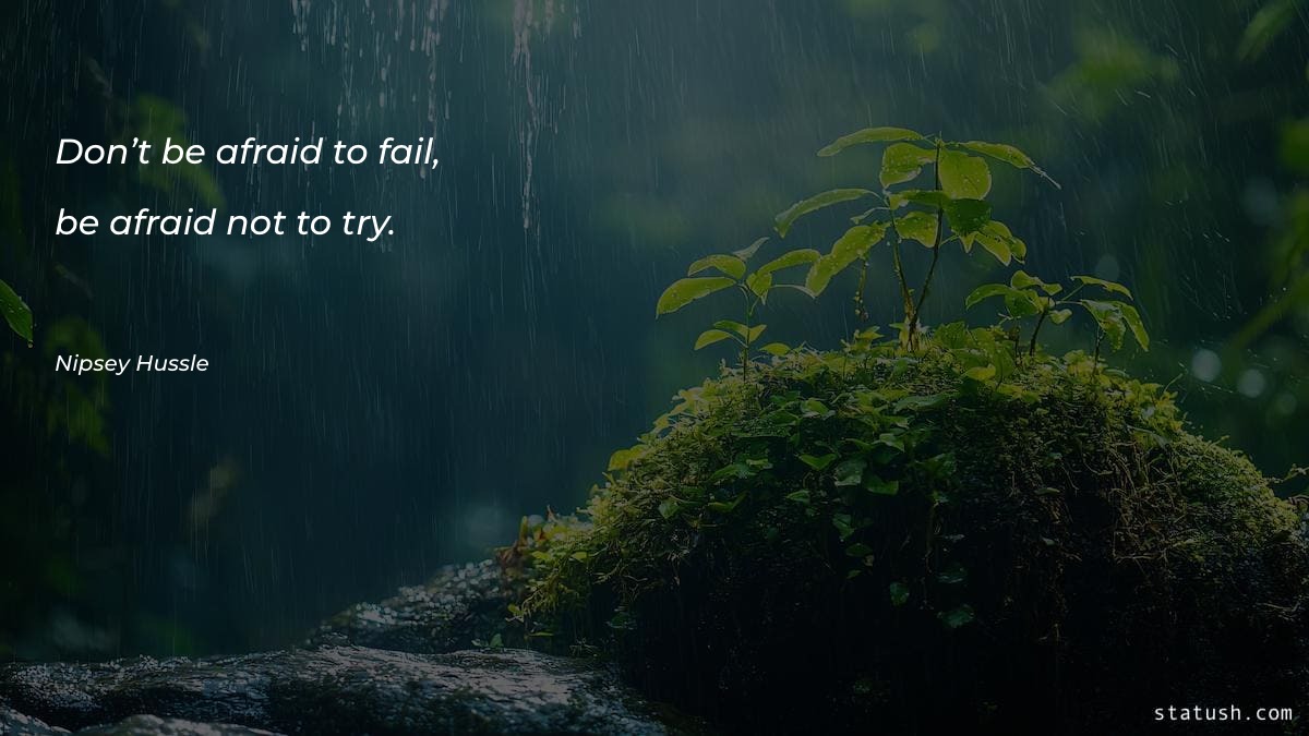 Don’t be afraid to fail Motivational Quotes at statush.com