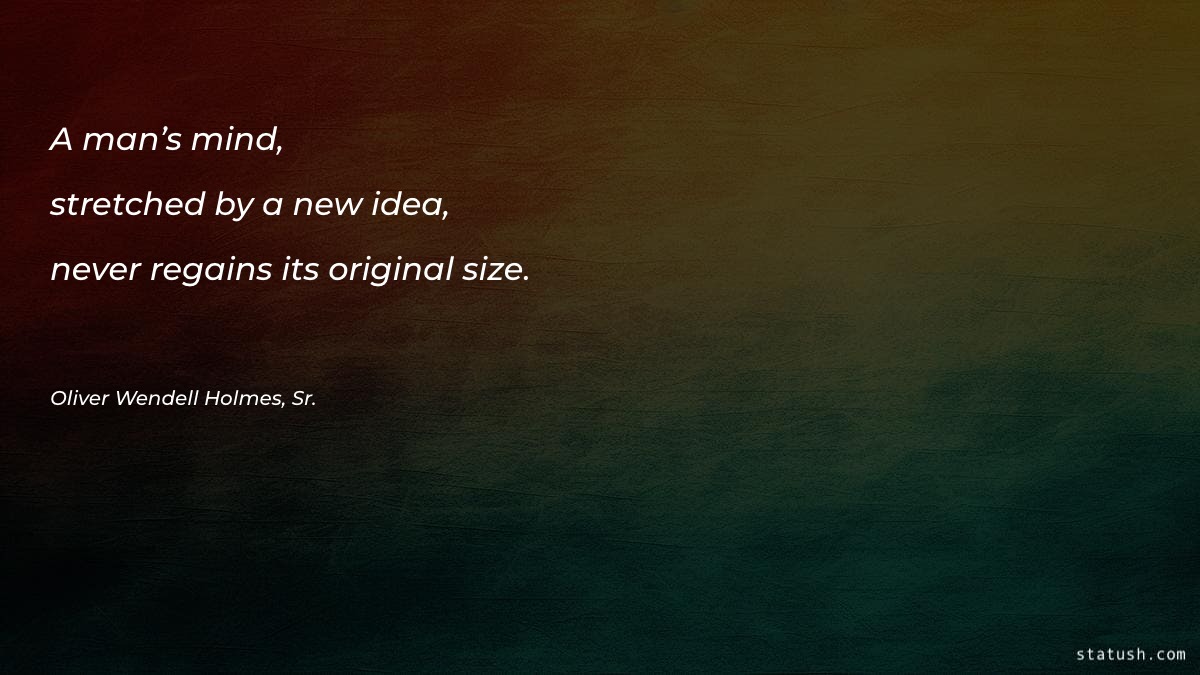 A man’s mind, stretched by