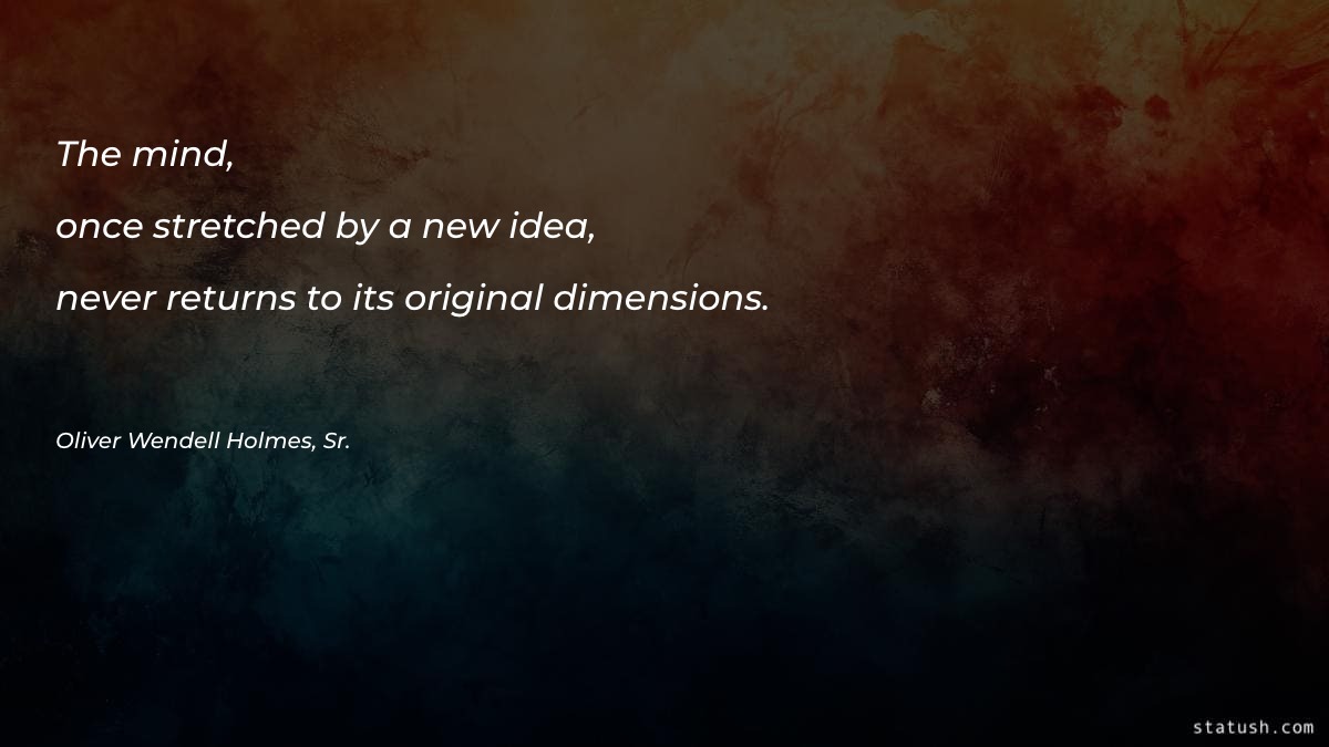 The mind, once stretched by Motivational Quotes at statush.com