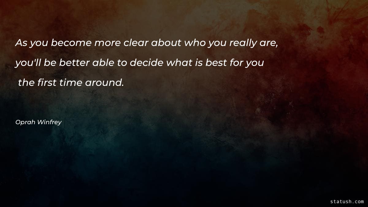 As you become more clear about who you really are - Motivational Quotes at statush.com