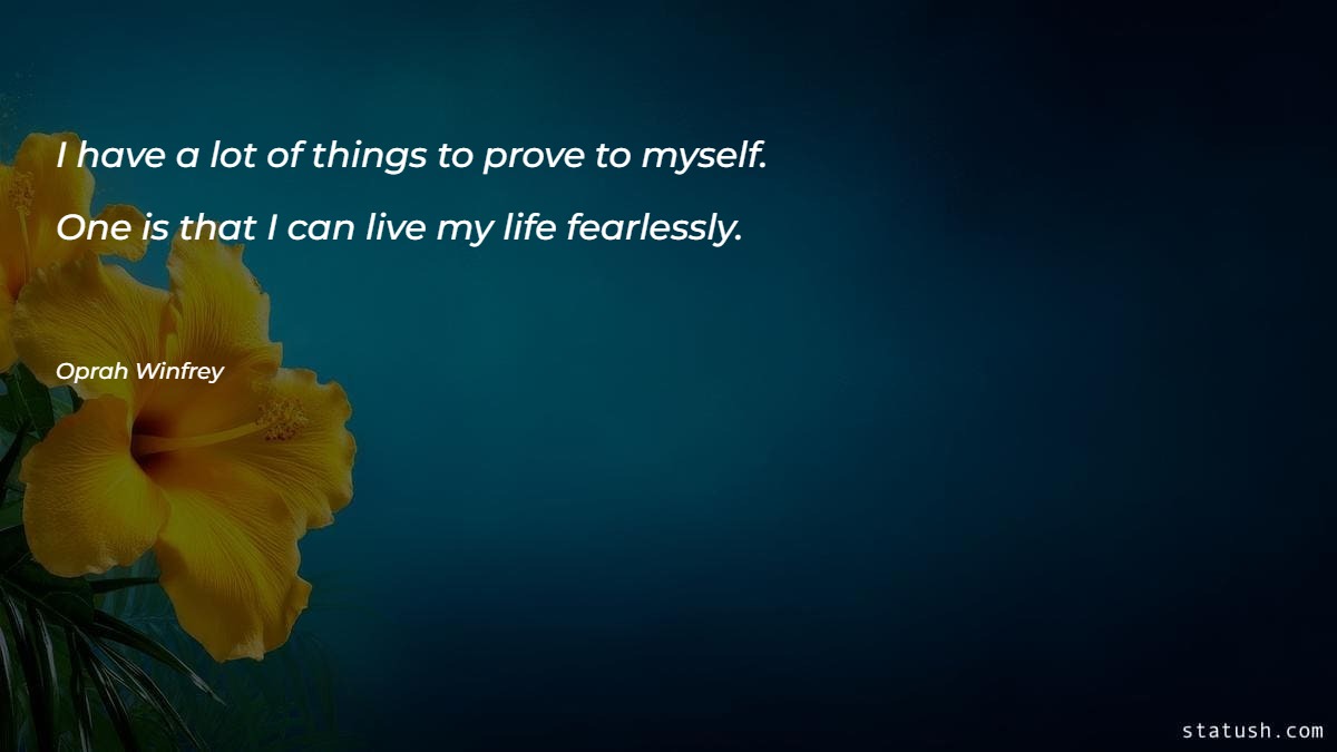I have a lot of things to prove to myself - Motivational Quotes at statush.com
