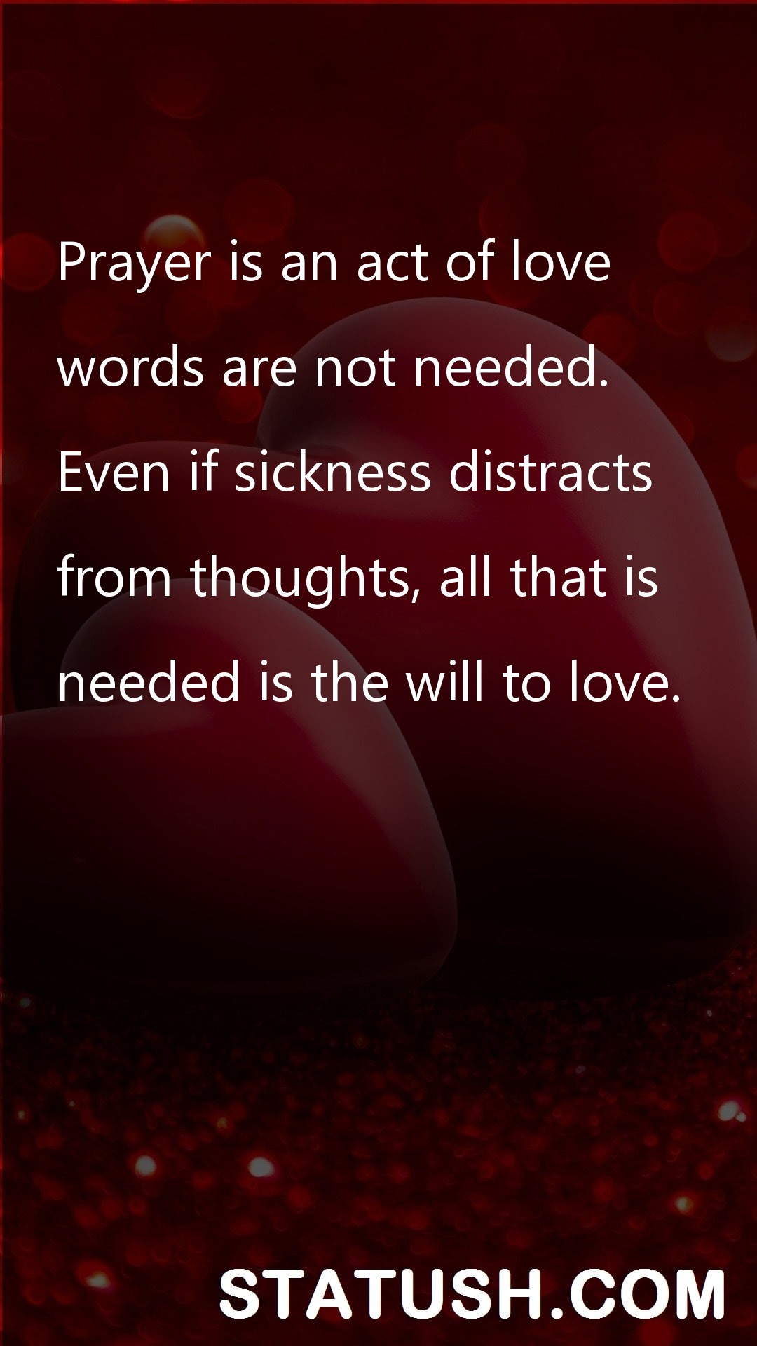 Prayer is an act of love - Love Quotes at statush.com