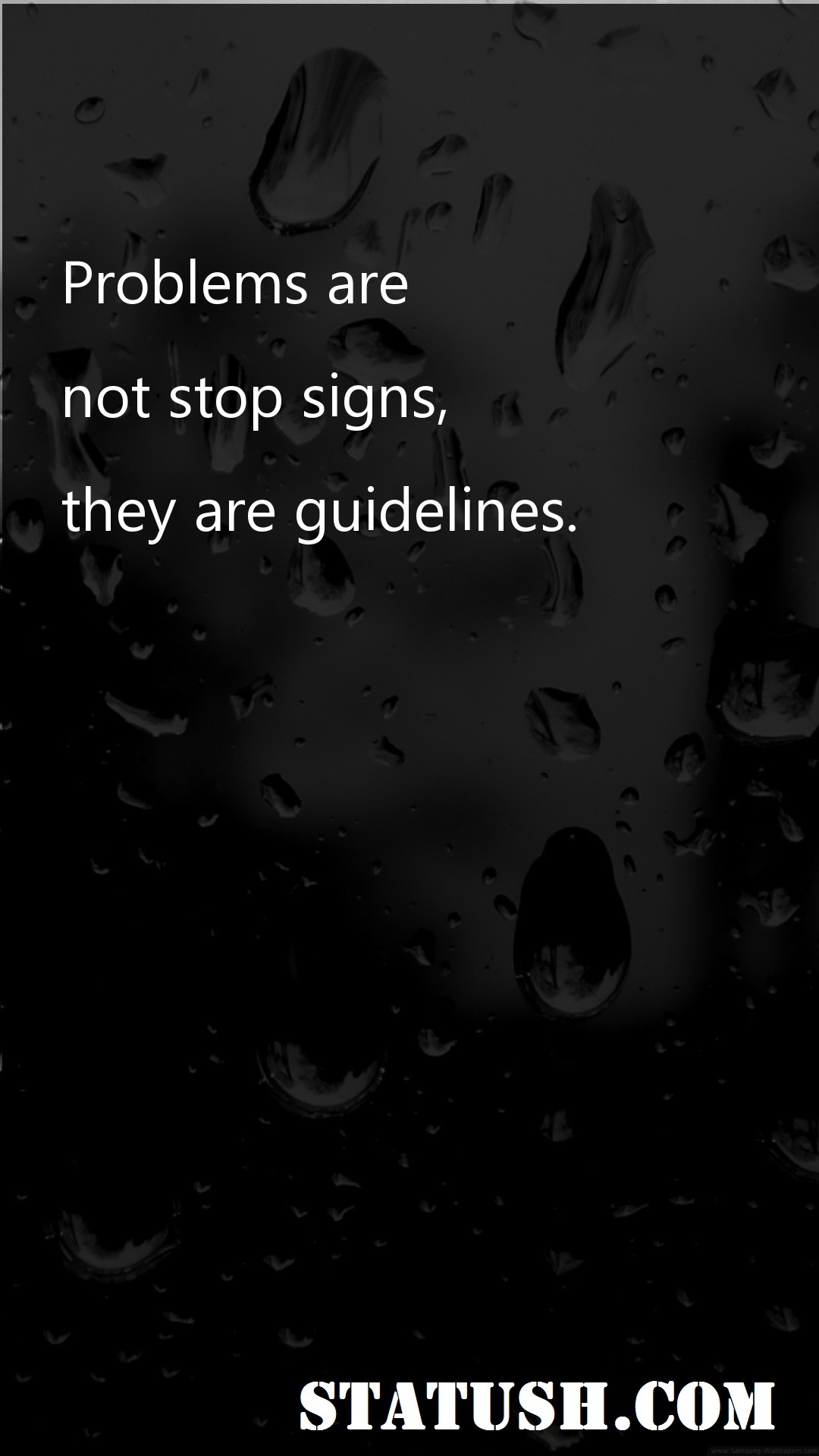 Problems are not stop signs - Motivational Quotes at statush.com