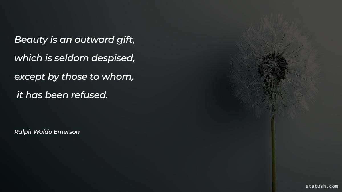 Beauty is an outward gift Motivational Quotes at statush.com