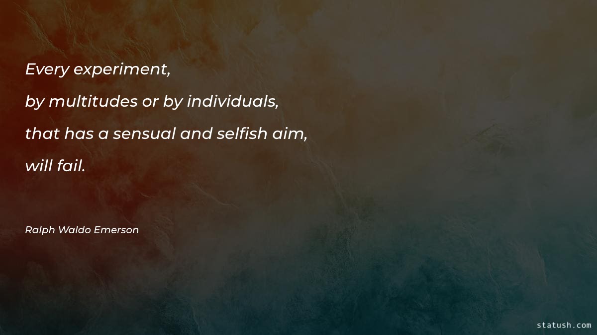 Every experiment - Motivational Quotes at statush.com