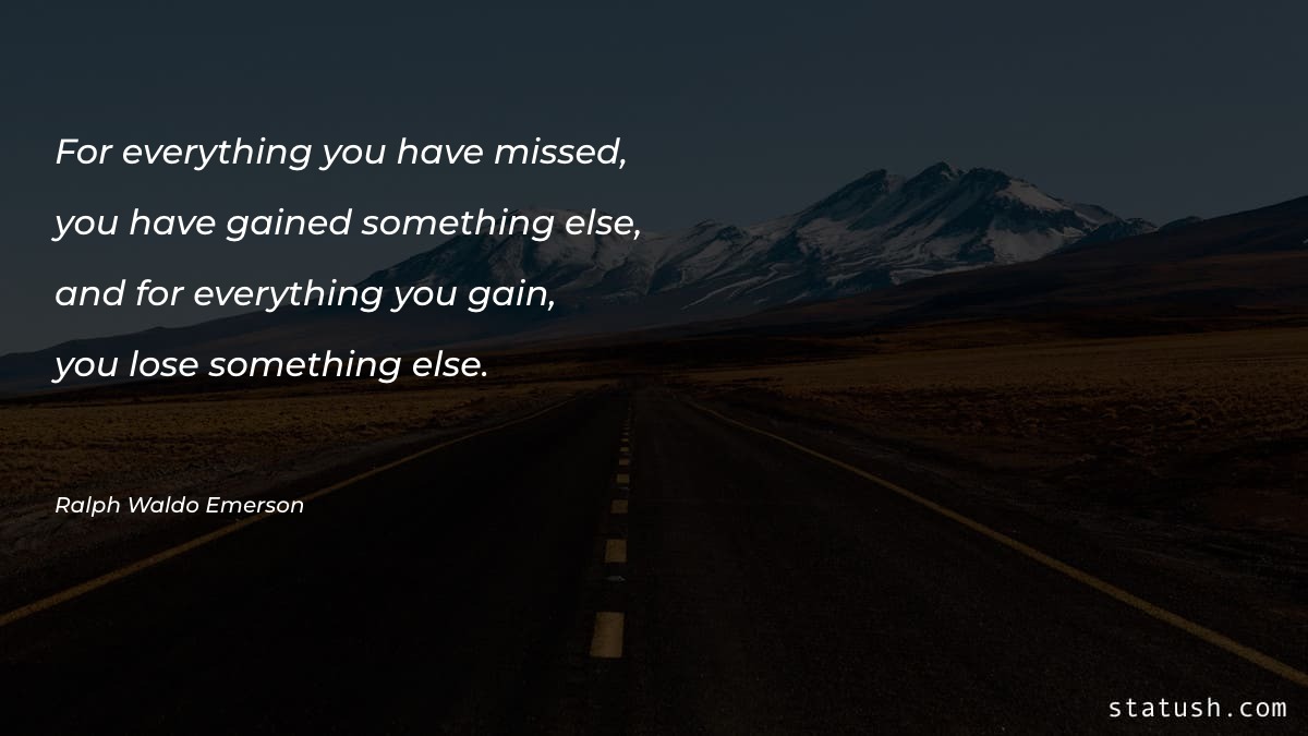For everything you have missed Motivational Quotes at statush.com