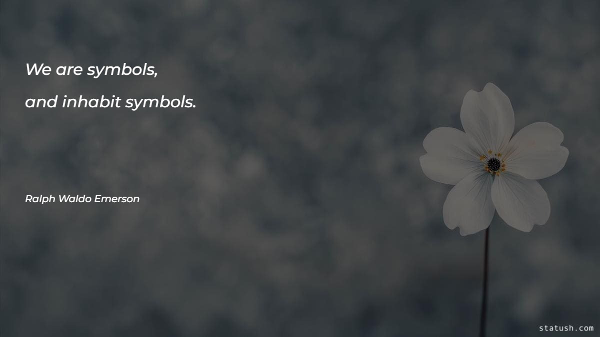 We are symbols Motivational Quotes at statush.com
