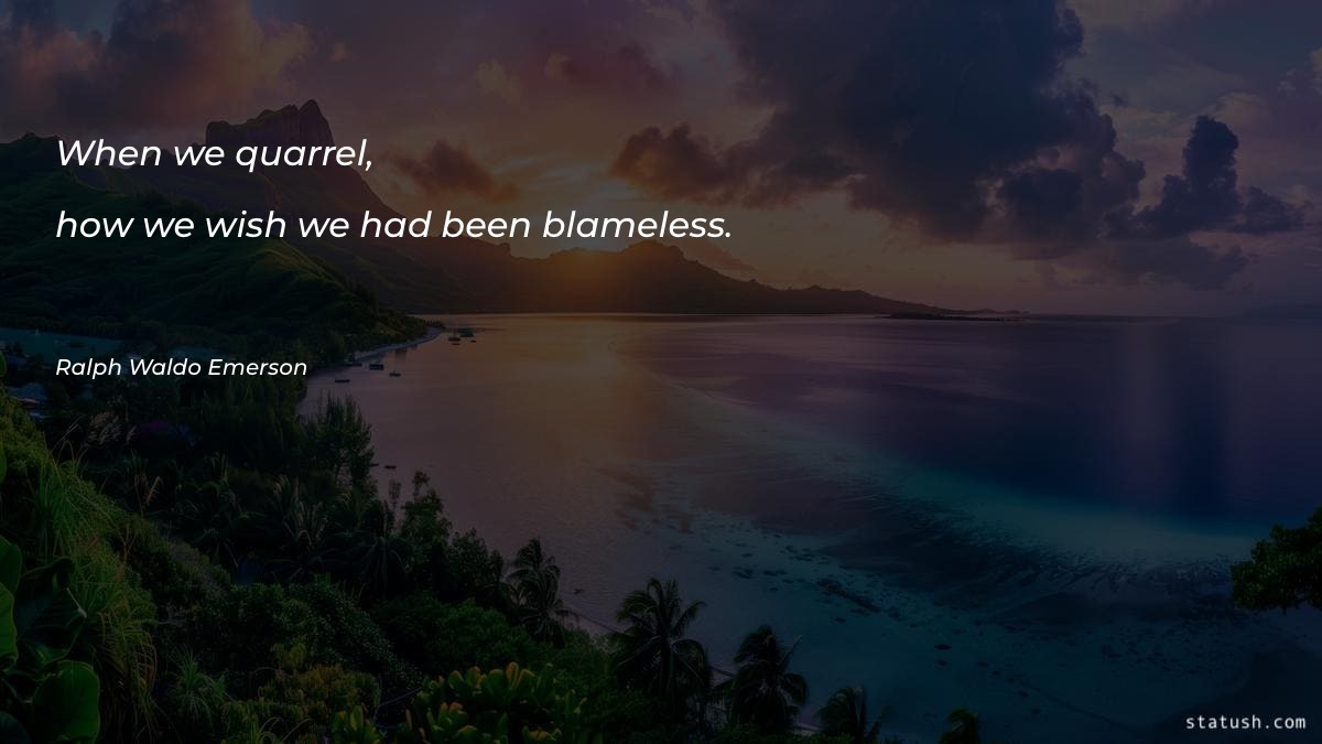 When we quarrel - Motivational Quotes at statush.com