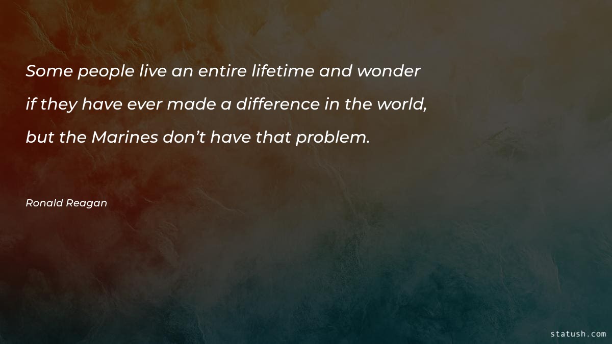 Some people live an entire