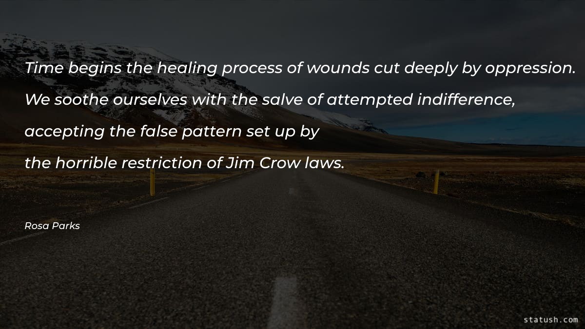 Time begins the healing process