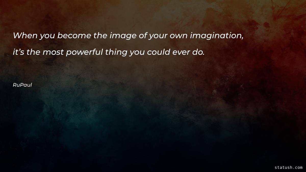 When you become the image Motivational Quotes at statush.com