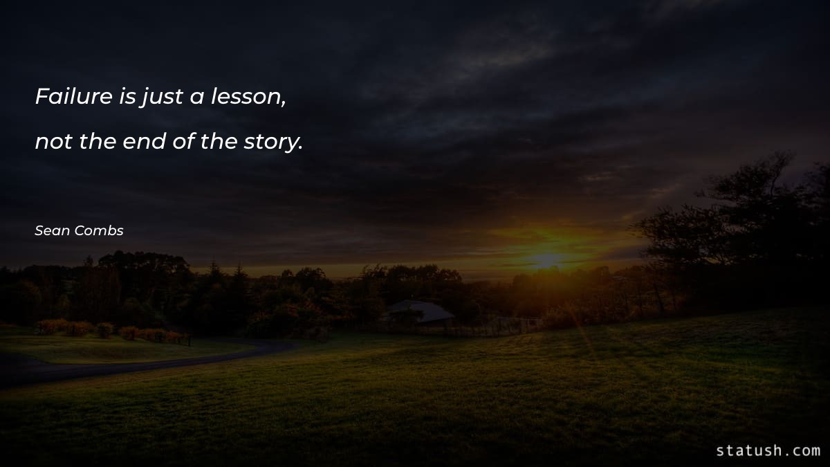 Failure is just a lesson - Failure Quotes at statush.com