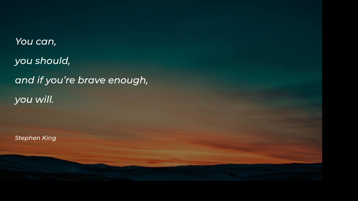 You can, you should, and