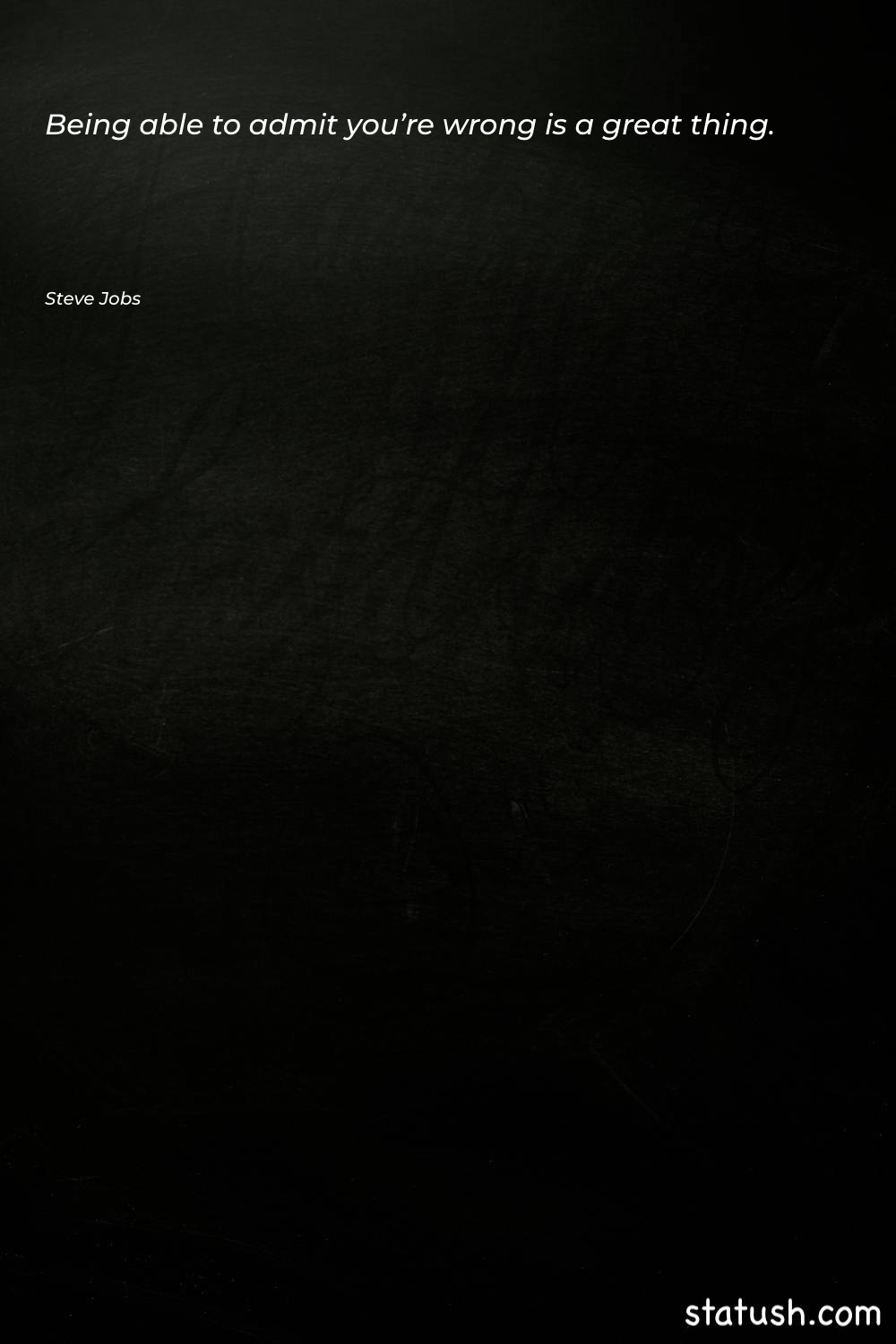 Being able to admit you’re