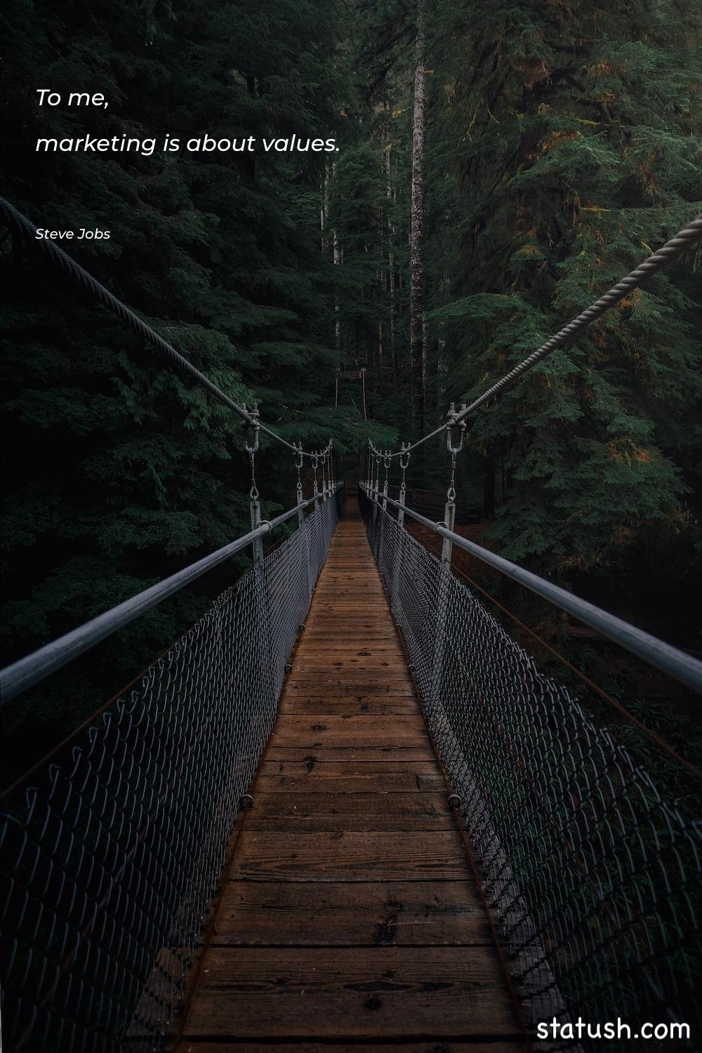 To me, marketing is about - Motivational Quotes at statush.com