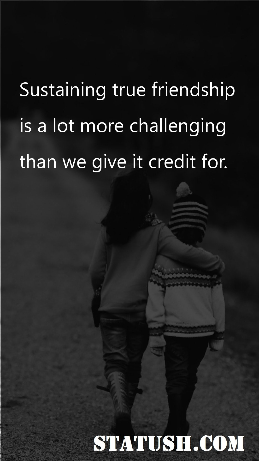 Sustaining true friendship - Friendship Quotes at statush.com