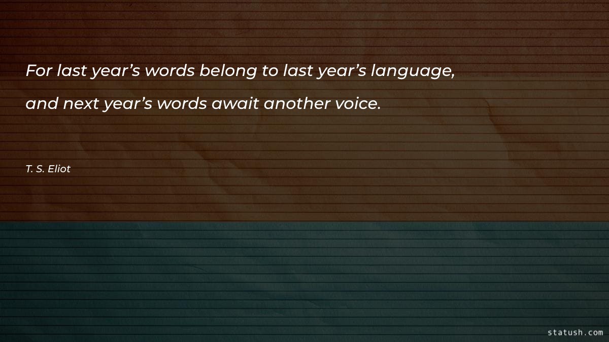 For last year’s words belong