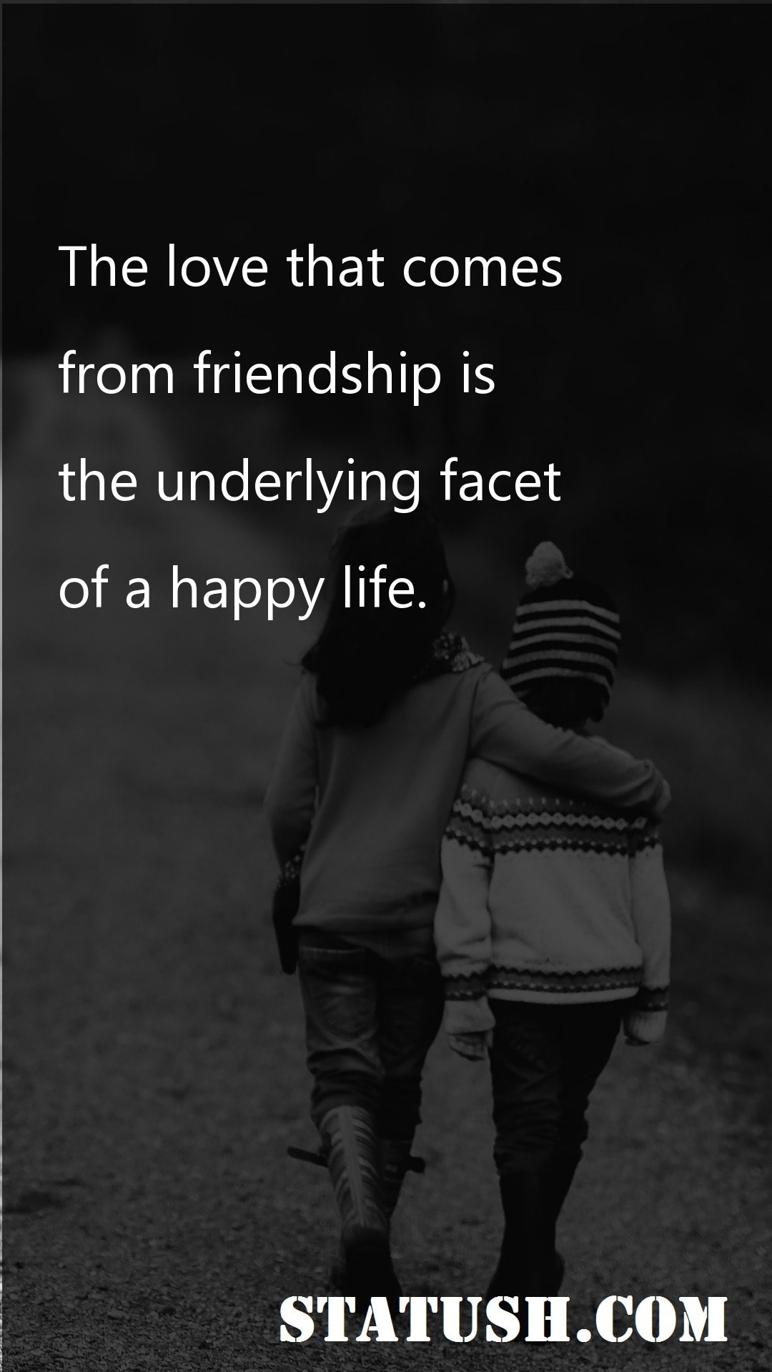 The love that comes Friendship Quotes at statush.com