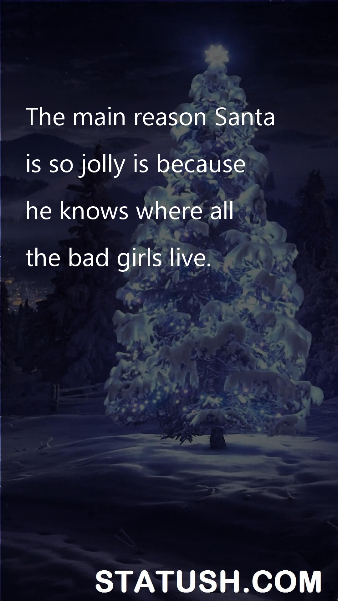 The main reason Santa - Happy Christmas Day - Christmas Quotes at statush.com