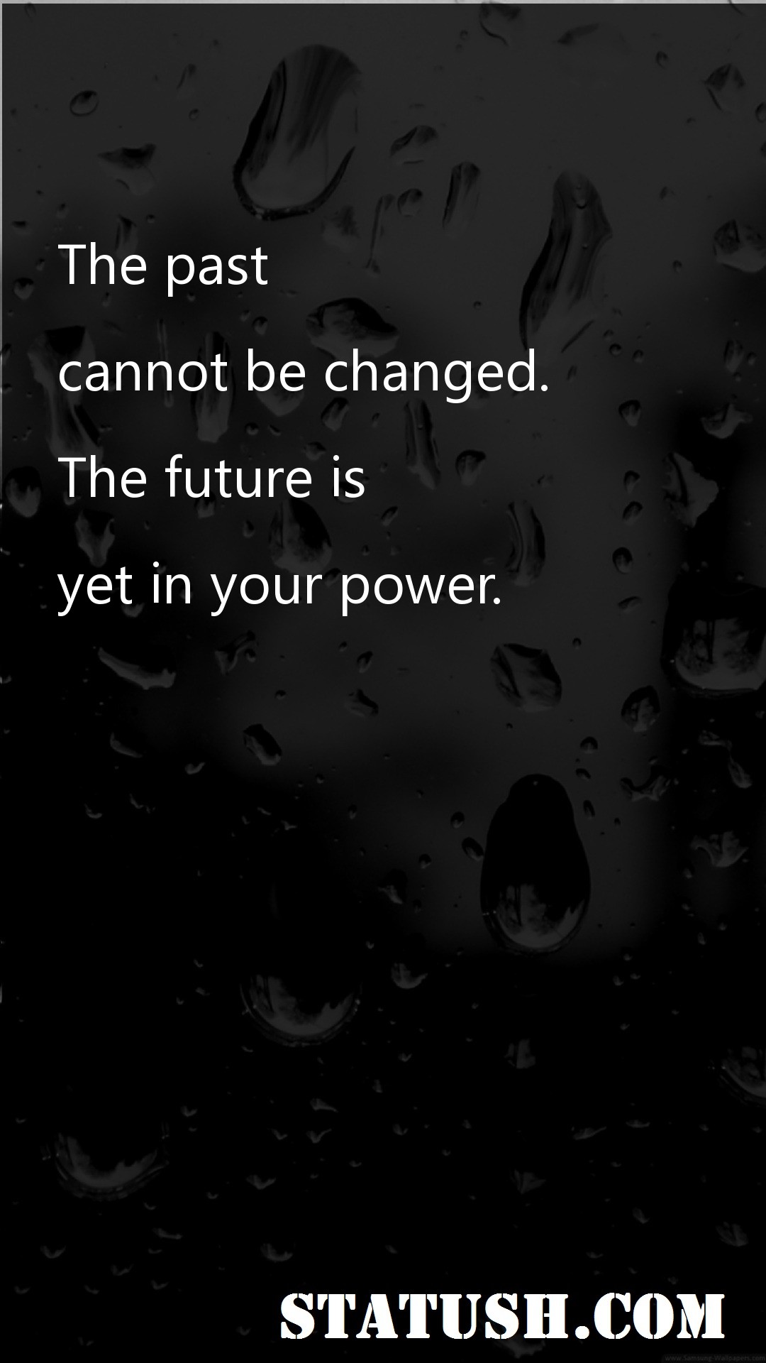 The past cannot be changed - Motivational Quotes at statush.com