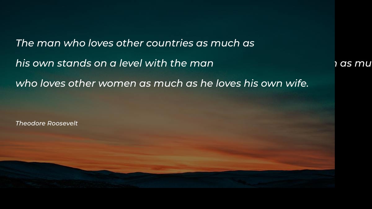 The man who loves other countries Motivational Quotes at statush.com