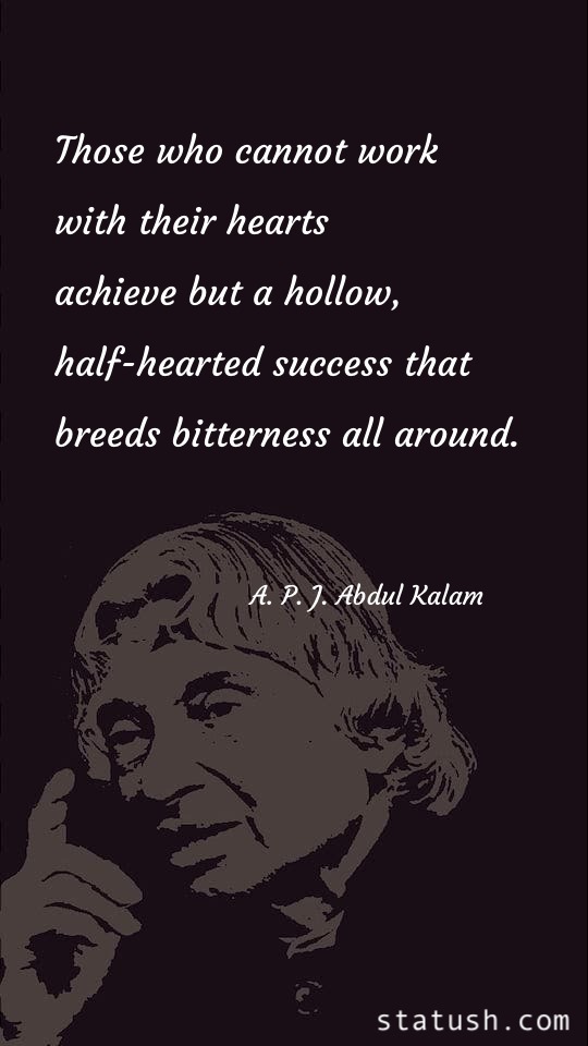 Those who cannot work with their hearts - Success Quotes at statush.com